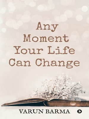 cover image of Any Moment Your Life Can Change